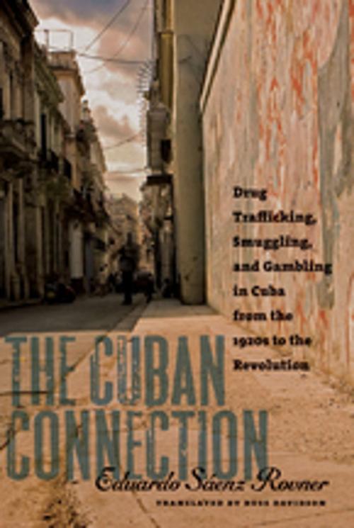 Cover of the book The Cuban Connection by Eduardo Sáenz Rovner, The University of North Carolina Press