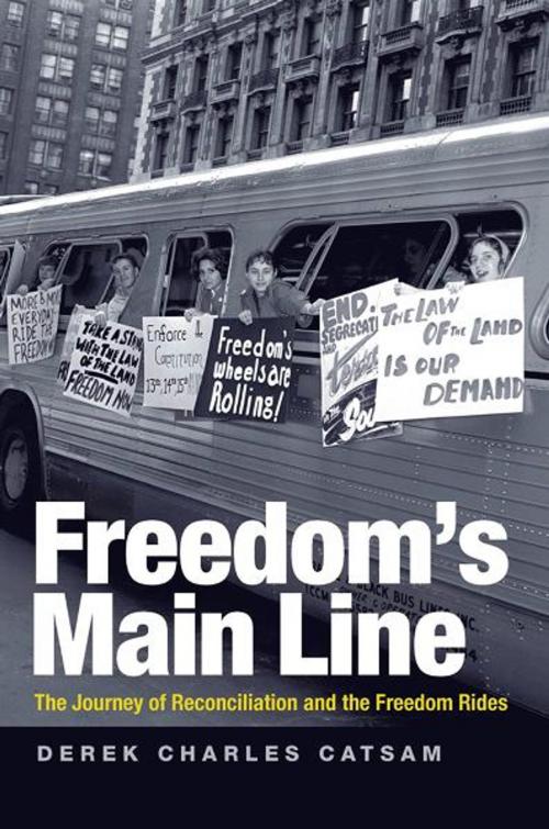 Cover of the book Freedom's Main Line by Derek Charles Catsam, The University Press of Kentucky