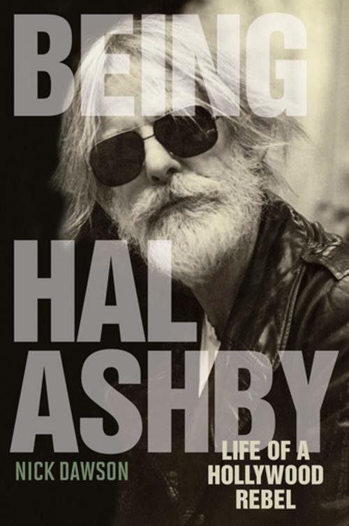 Cover of the book Being Hal Ashby by Nick Dawson, The University Press of Kentucky