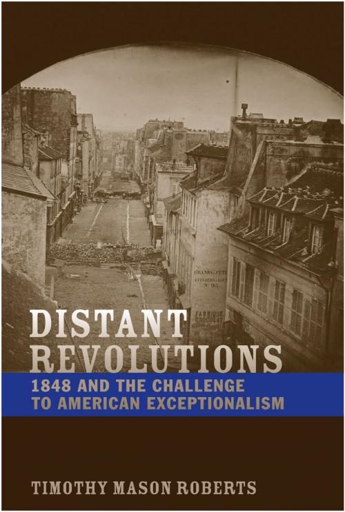 Cover of the book Distant Revolutions by Timothy Mason Roberts, University of Virginia Press