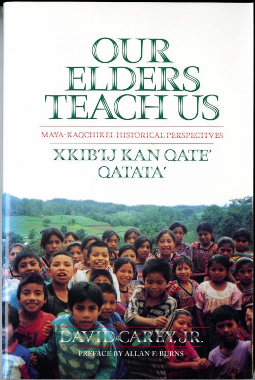 Cover of the book Our Elders Teach Us by Allan Burns, David Carey, University of Alabama Press