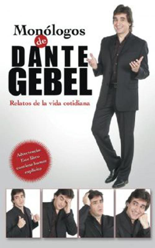 Cover of the book Monólogos de Dante Gebel by Dante Gebel, Vida