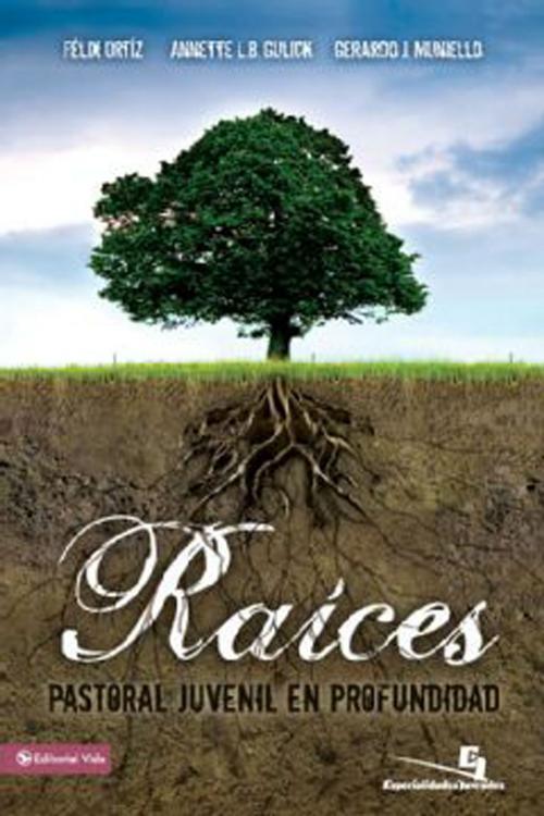 Cover of the book Raíces by Felix Ortiz, Vida