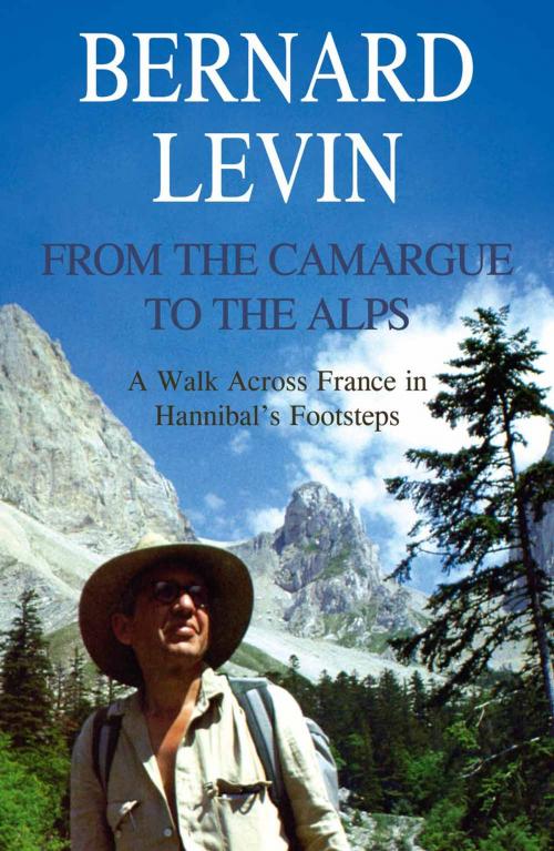 Cover of the book From the Camargue to the Alps: A Walk Across France in Hannibal's Footsteps by Bernard Levin, Summersdale Publishers Ltd