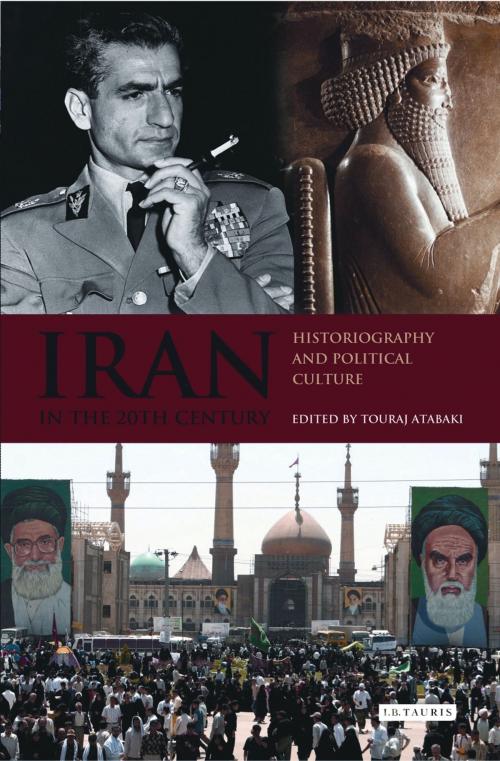 Cover of the book Iran in the 20th Century by , Bloomsbury Publishing
