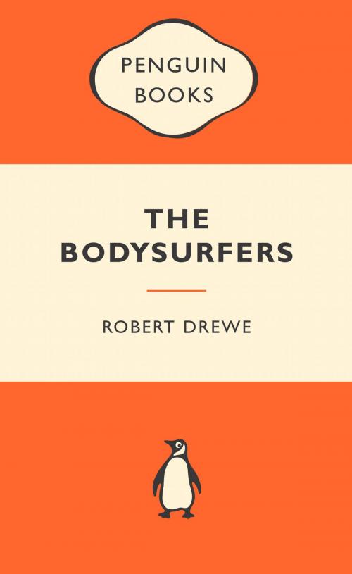 Cover of the book The Bodysurfers by Robert Drewe, Penguin Books Ltd