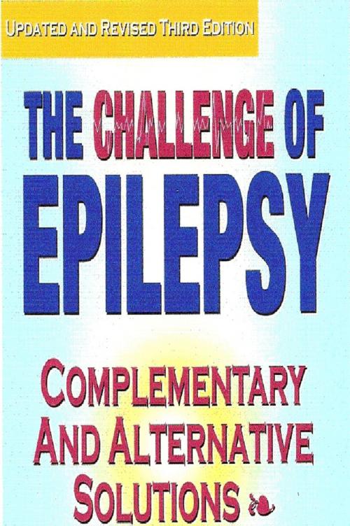 Cover of the book The Challenge of Epilepsy: Complementary and Alternative Solutions by Sally Fletcher, Sally Fletcher