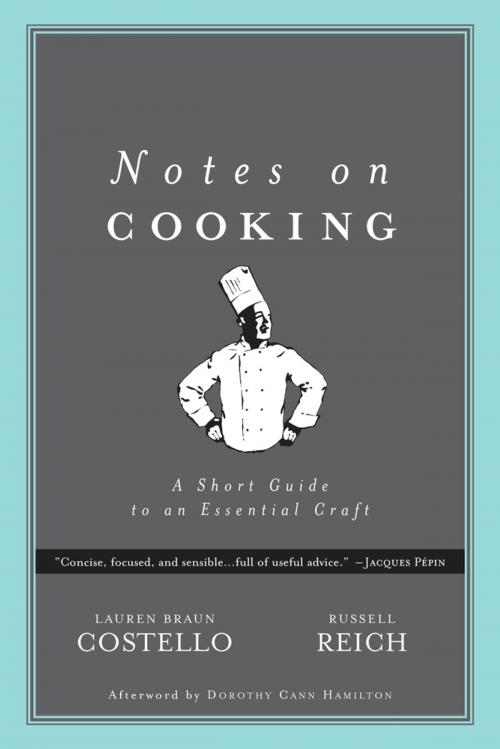 Cover of the book Notes on Cooking: A Short Guide to an Essential Craft by Lauren Braun Costello, Russell Reich, RCR Creative Press