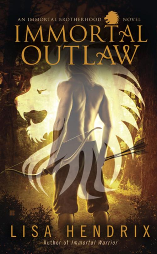 Cover of the book Immortal Outlaw by Lisa Hendrix, Penguin Publishing Group