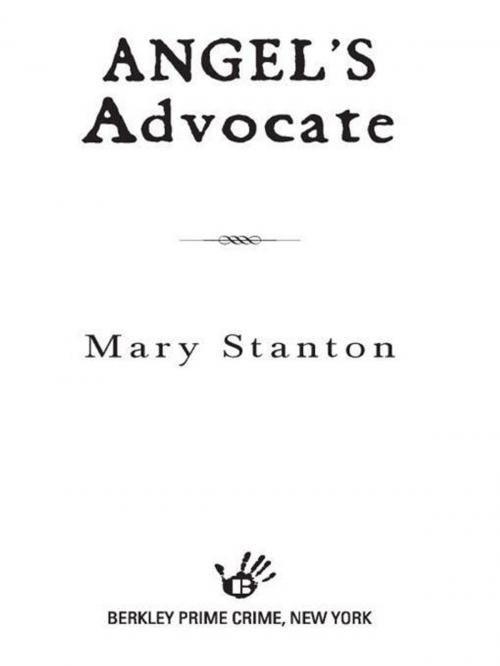 Cover of the book Angel's Advocate by Mary Stanton, Penguin Publishing Group