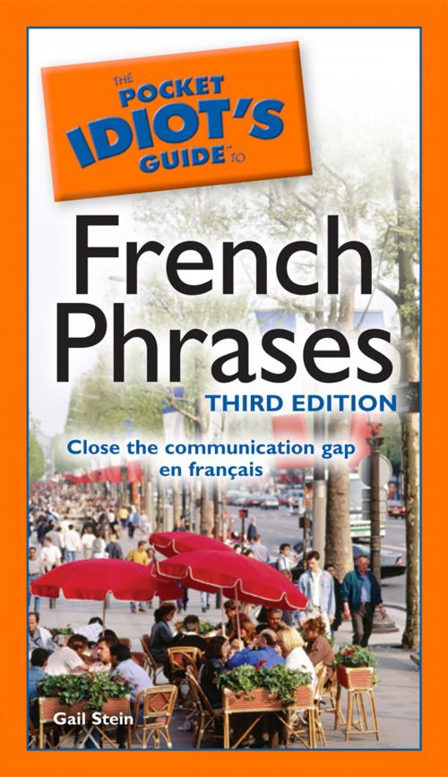Cover of the book The Pocket Idiot's Guide to French Phrases, 3rd Edition by Gail Stein, DK Publishing
