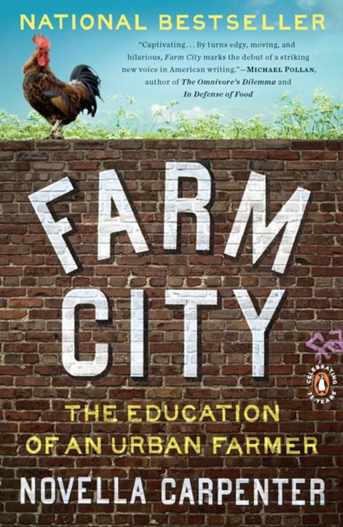 Cover of the book Farm City by Novella Carpenter, Penguin Publishing Group