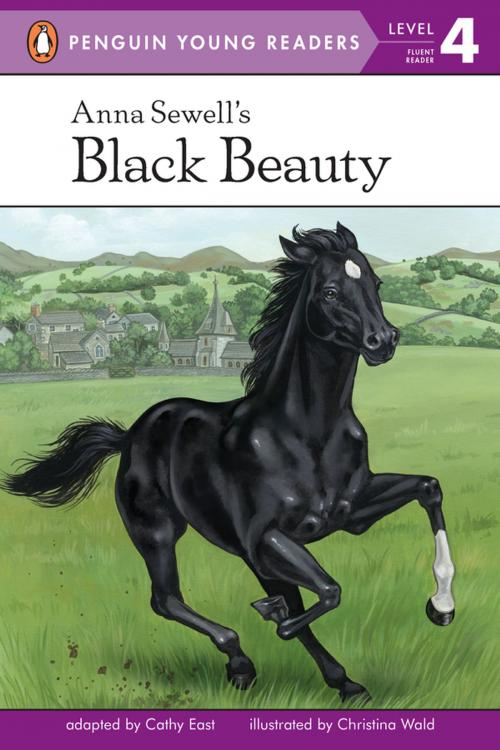 Cover of the book Anna Sewell's Black Beauty by Cathy East, Penguin Young Readers Group