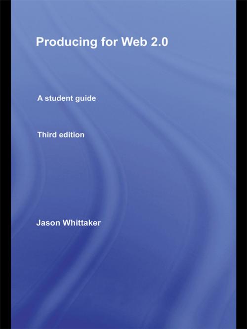 Cover of the book Producing for Web 2.0 by Jason Whittaker, Taylor and Francis