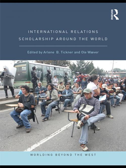 Cover of the book International Relations Scholarship Around the World by , Taylor and Francis