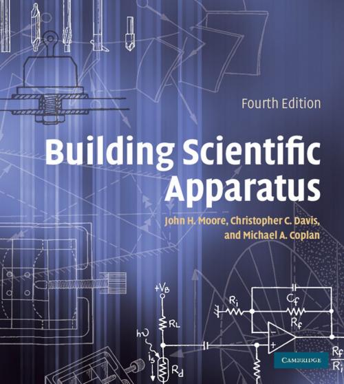 Cover of the book Building Scientific Apparatus by John H. Moore, Christopher C. Davis, Michael A. Coplan, Sandra C. Greer, Cambridge University Press