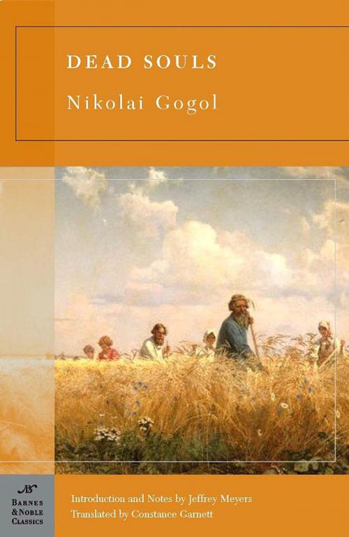 Cover of the book Dead Souls (Barnes & Noble Classics Series) by Nikolai Gogol, Jeffrey Meyers, Barnes & Noble Classics