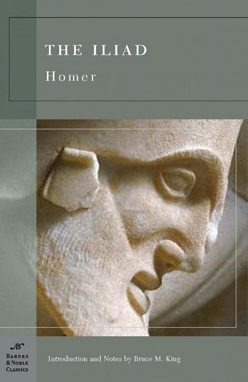 Cover of the book The Iliad (Barnes & Noble Classics Series) by Homer, Barnes & Noble Classics