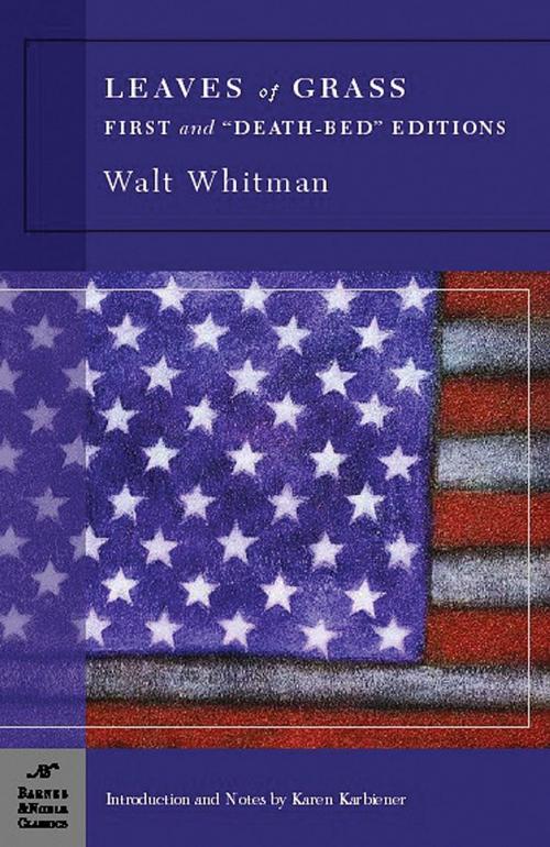 Cover of the book Leaves of Grass (Barnes & Noble Classics Series) by Walt Whitman, Karen Karbiener, Barnes & Noble Classics
