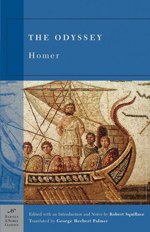 Cover of the book The Odyssey (Barnes & Noble Classics Series) by Homer, Robert Squillace, Barnes & Noble Classics