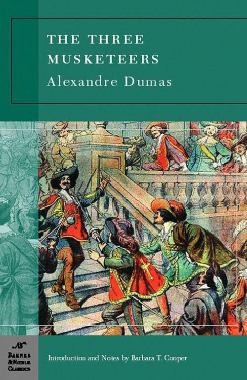Cover of the book The Three Musketeers (Barnes & Noble Classics Series) by Alexandre Dumas, Barbara T. Cooper, Barnes & Noble Classics