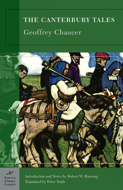 Cover of the book The Canterbury Tales (Barnes & Noble Classics Series) by Geoffrey Chaucer, Robert W. Hanning, Barnes & Noble Classics