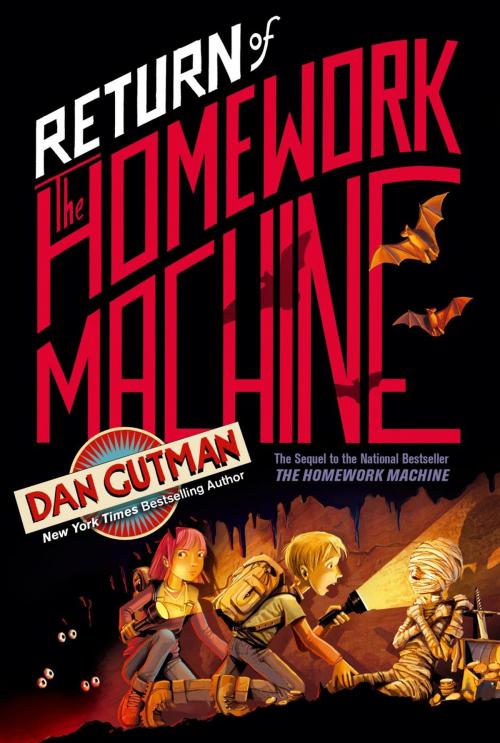 Cover of the book Return of the Homework Machine by Dan Gutman, Simon & Schuster Books for Young Readers