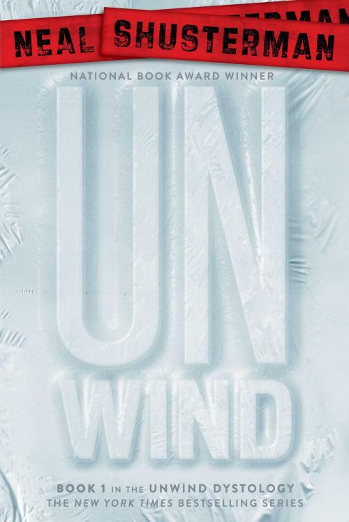 Cover of the book Unwind by Neal Shusterman, Simon & Schuster Books for Young Readers