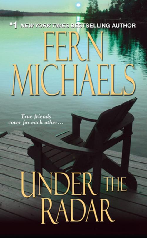 Cover of the book Under the Radar by Fern Michaels, Zebra Books