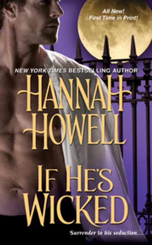 Cover of the book If He's Wicked by Hannah Howell, Zebra Books