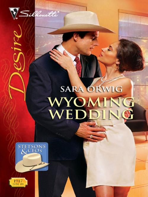 Cover of the book Wyoming Wedding by Sara Orwig, Silhouette