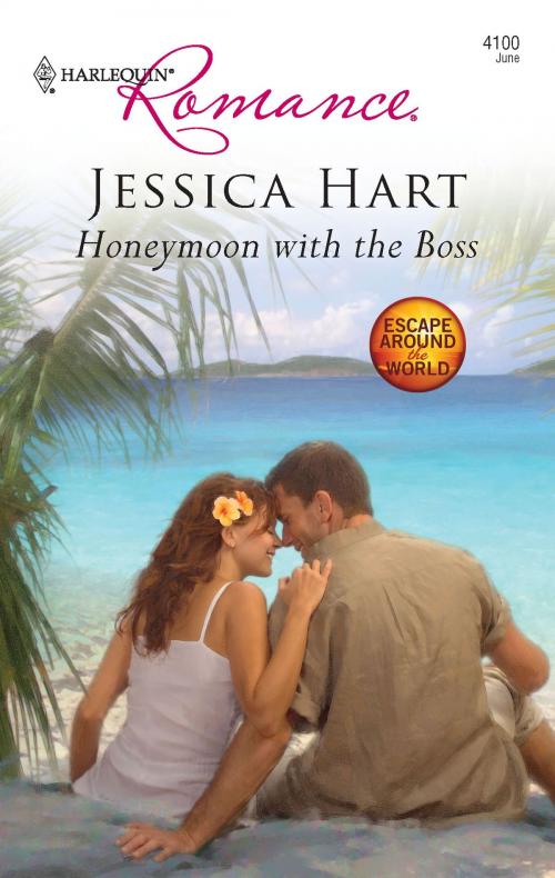 Cover of the book Honeymoon with the Boss by Jessica Hart, Harlequin