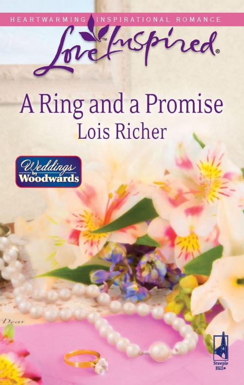 Cover of the book A Ring and a Promise by Lois Richer, Steeple Hill