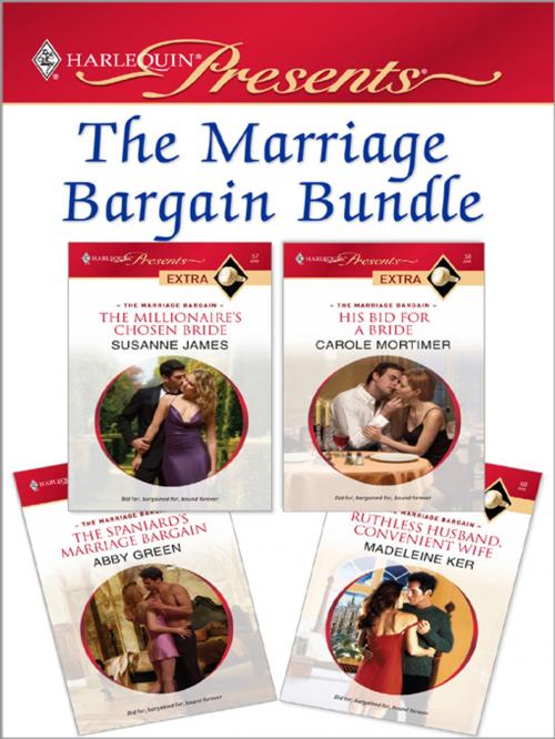 Cover of the book The Marriage Bargain Bundle by Susanne James, Carole Mortimer, Abby Green, Madeleine Ker, Harlequin