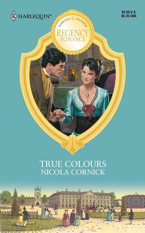 Cover of the book True Colours by Nicola Cornick, Harlequin