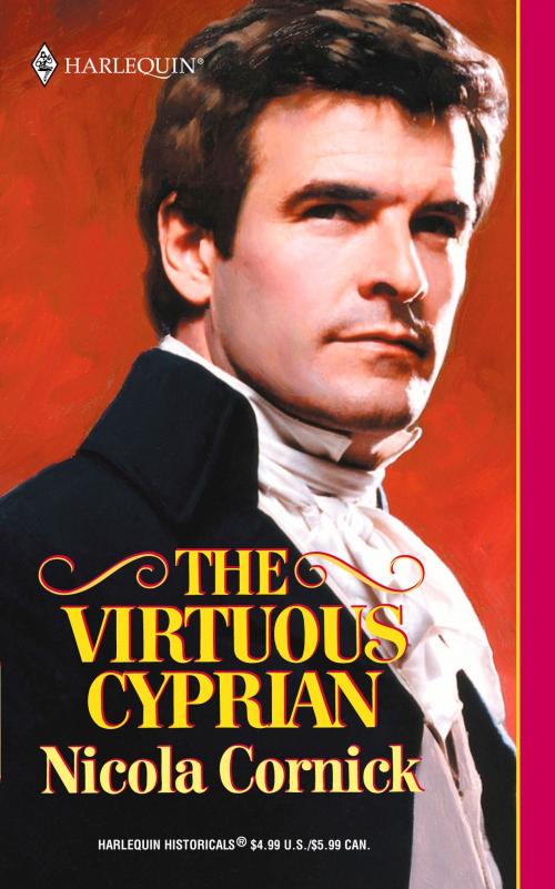 Cover of the book The Virtuous Cyprian by Nicola Cornick, Harlequin