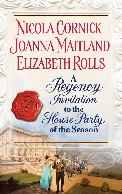 Cover of the book A Regency Invitation by Nicola Cornick, Joanna Maitland, Elizabeth Rolls, Harlequin