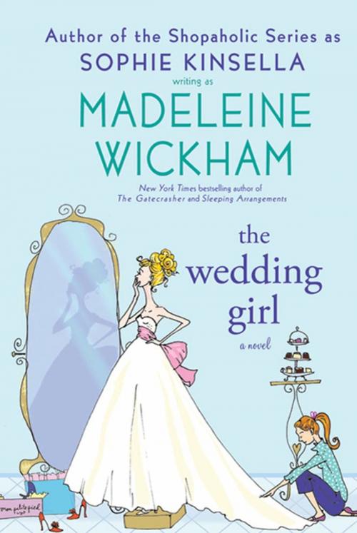 Cover of the book The Wedding Girl by Madeleine Wickham, St. Martin's Press