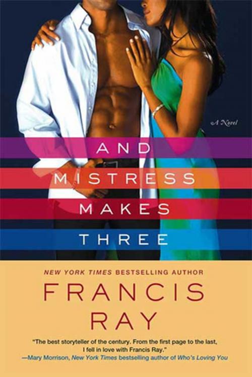 Cover of the book And Mistress Makes Three by Francis Ray, St. Martin's Press