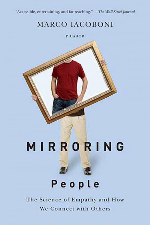 Cover of the book Mirroring People by Marco Iacoboni, Farrar, Straus and Giroux