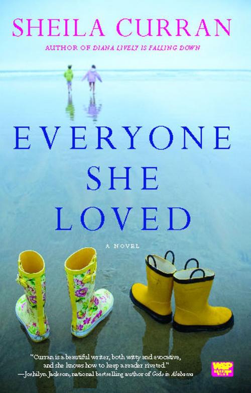 Cover of the book Everyone She Loved by Sheila Curran, Atria Books