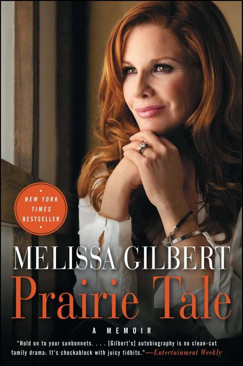 Cover of the book Prairie Tale by Melissa Gilbert, Gallery Books