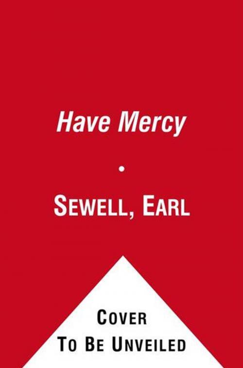 Cover of the book Have Mercy by Earl Sewell, Strebor Books