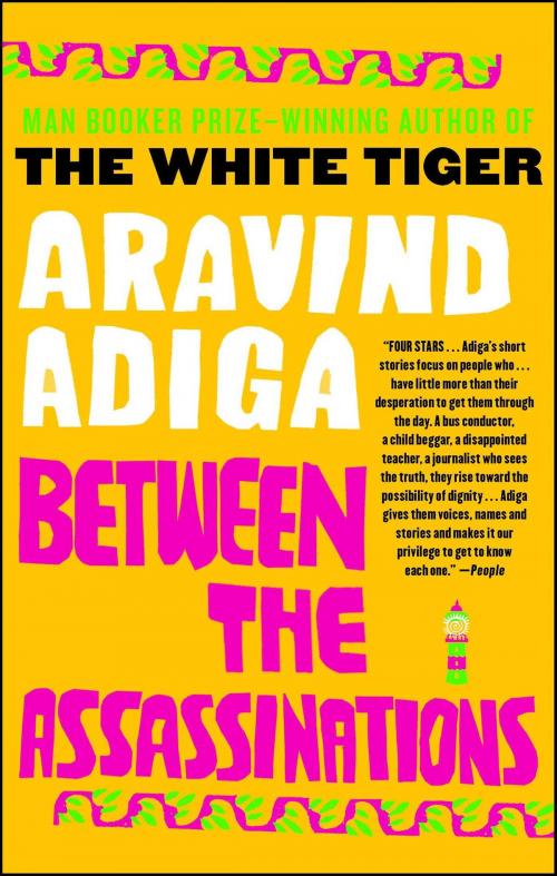 Cover of the book Between the Assassinations by Aravind Adiga, Free Press
