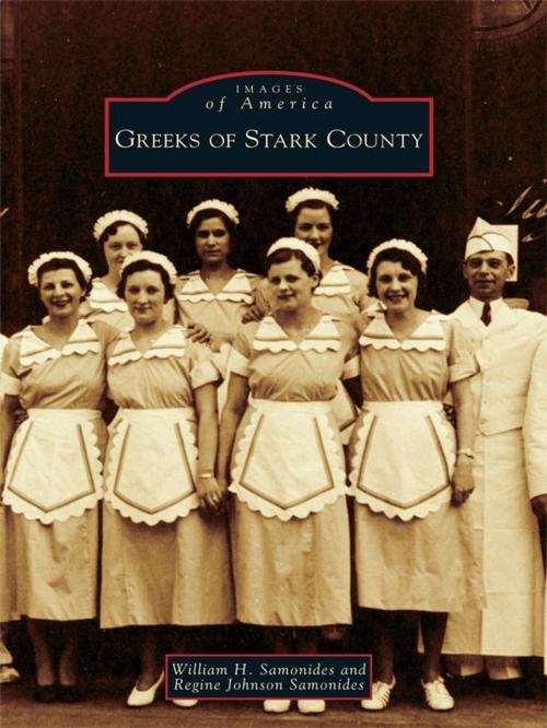 Cover of the book Greeks of Stark County by William H. Samonides, Regine Johnson Samonides, Arcadia Publishing Inc.