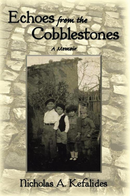 Cover of the book Echoes from the Cobblestones by Nicholas A. Kefalides, iUniverse