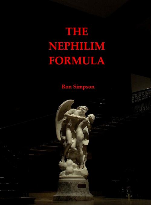 Cover of the book The Nephilim Formula by Ron Simpson, Ron Simpson
