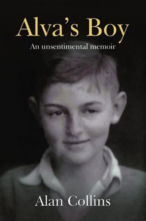 Cover of the book Alvas Boy: An Unsentimental Memoir by Alan Collins, ReadHowYouWant