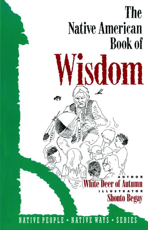 Cover of the book The Native American Book of Wisdom by White Deer of Aautumn, ReadHowYouWant