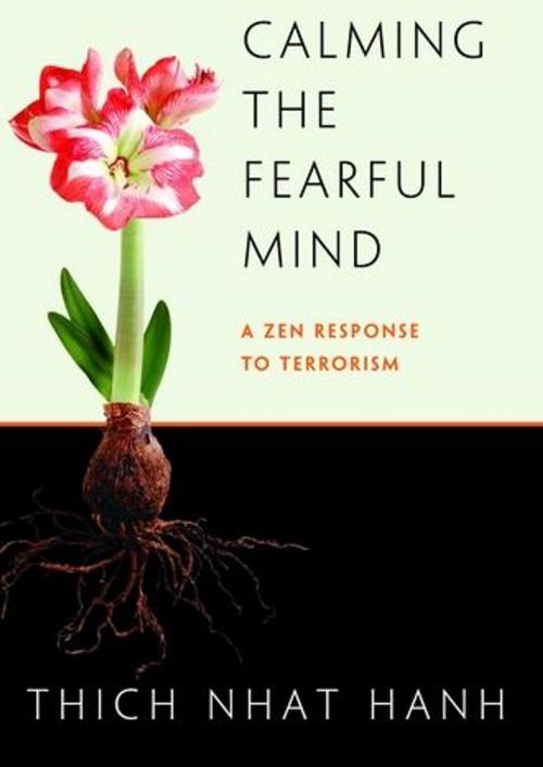 Cover of the book Calming The Fearful Mind by Thich Nhat Hanh, ReadHowYouWant